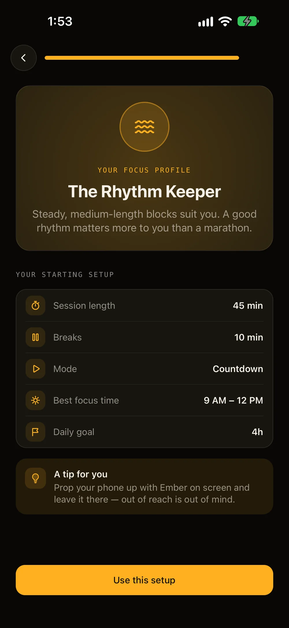Ember's onboarding result: your focus profile is The Rhythm Keeper, with a 45-minute session, 10-minute breaks and a 4-hour daily goal
